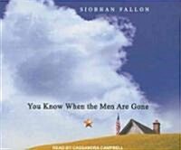 You Know When the Men Are Gone (Audio CD, CD)