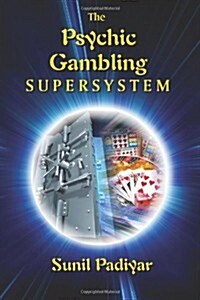 The Psychic Gambling Supersystem (Paperback)