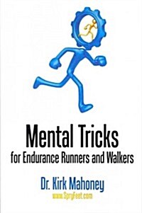 Mental Tricks for Endurance Runners and Walkers (Paperback)