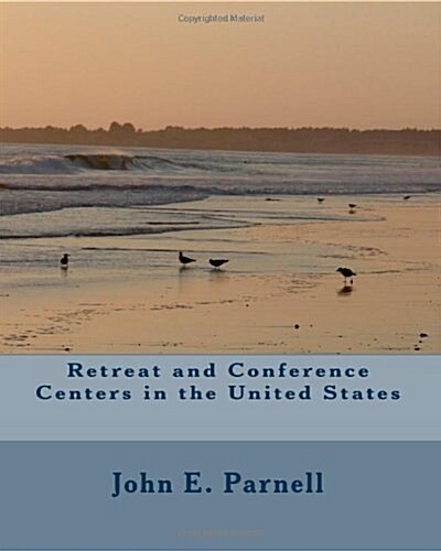 Retreat and Conference Centers in the United States (Paperback)