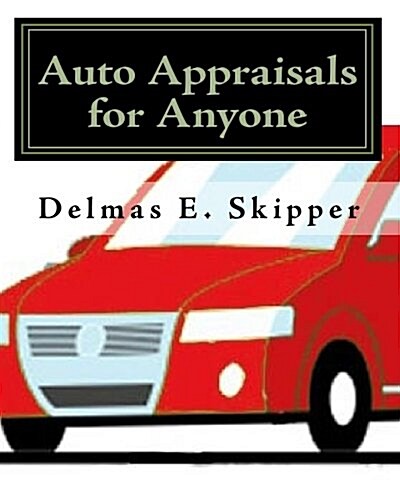 Auto Appraisals for Anyone (Paperback)