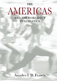 The Americas and the World Cup in Athletics (Paperback)