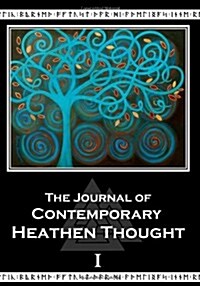 The Journal of Contemporary Heathen Thought (Paperback)