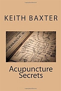 Acupuncture Secrets (Paperback)