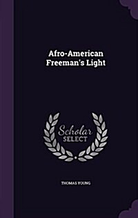 Afro-American Freemans Light (Hardcover)