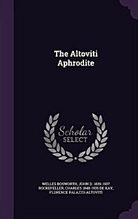 The Altoviti Aphrodite (Hardcover)