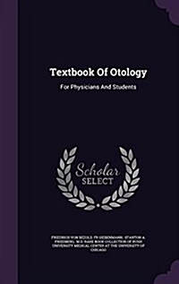 Textbook of Otology: For Physicians and Students (Hardcover)