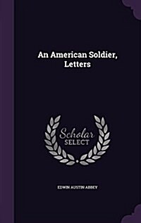 An American Soldier, Letters (Hardcover)