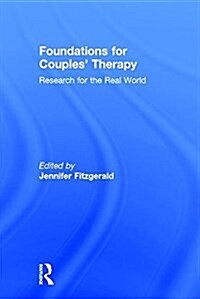 Foundations for Couples Therapy : Research for the Real World (Hardcover)