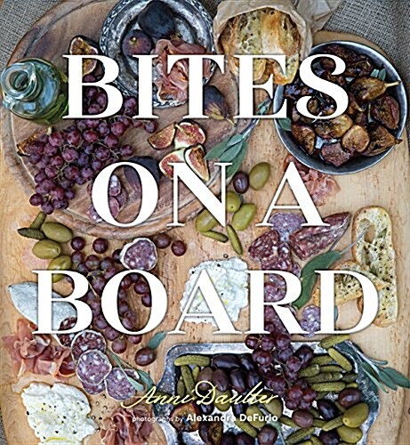 Bites on a Board (Hardcover)