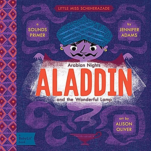 Aladdin and the Wonderful Lamp: A Babylit(r) Sounds Primer (Board Books)
