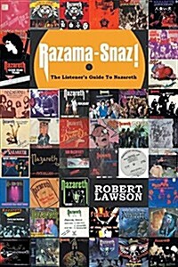 Razama-Snaz!: The Listeners Guide to Nazareth (Paperback)