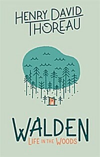 Walden: Life in the Woods: Life in the Woods (Hardcover)