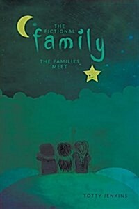 The Fictional Family: The Families Meet (Paperback)