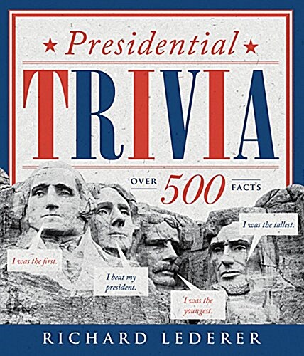 Presidential Trivia 3rd Edition (Paperback)