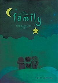 The Fictional Family: The Families Meet (Hardcover)