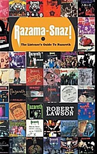Razama-Snaz!: The Listeners Guide to Nazareth (Hardcover)