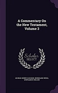 A Commentary on the New Testament, Volume 3 (Hardcover)