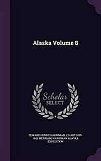 Alaska Volume 8 (Hardcover)