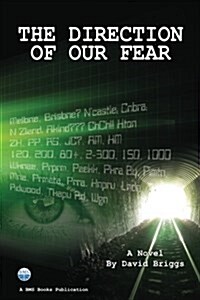 The Direction of Our Fear (Paperback)