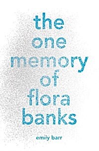 [중고] The One Memory of Flora Banks (Hardcover)