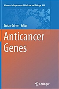 Anticancer Genes (Paperback, Softcover reprint of the original 1st ed. 2014)