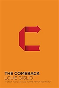 [중고] The Comeback: Its Not Too Late and Youre Never Too Far (Paperback)