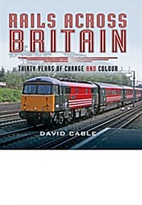 Rails Across Britain (Hardcover)