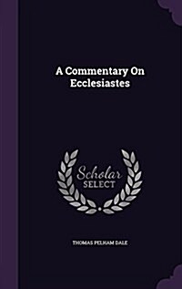 A Commentary on Ecclesiastes (Hardcover)