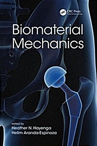 Biomaterial Mechanics (Hardcover)