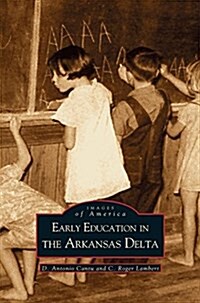 Early Education in Arkansas Delta (Hardcover)