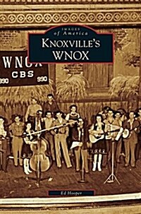 Knoxvilles Wnox (Hardcover)