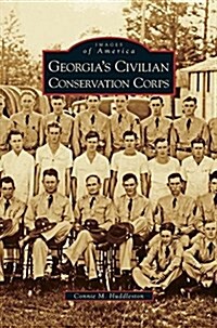 Georgias Civilian Conservation Corps (Hardcover)