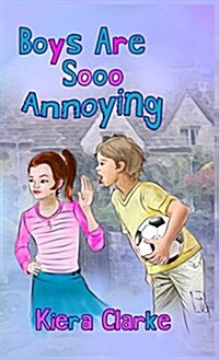 Boys Are Sooo Annoying (Hardcover)