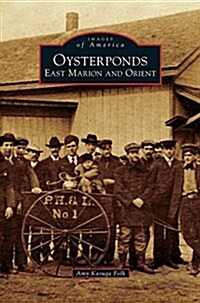 Oysterponds: East Marion and Orient (Hardcover)