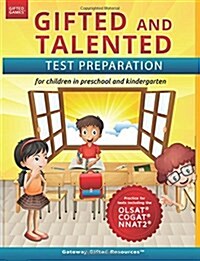 Gifted and Talented Test Preparation: Test Prep for Olsat (Level A), Nnat2 (Level A), and Cogat (Level 5/6); Workbook and Practice Test for Children i (Paperback)
