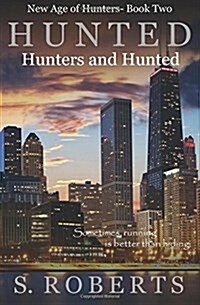 Hunted: Hunters and Hunted (Paperback)