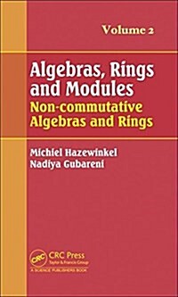 Algebras, Rings and Modules, Volume 2 : Non-commutative Algebras and Rings (Hardcover)