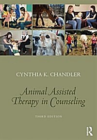 Animal-Assisted Therapy in Counseling (Paperback, 3 ed)