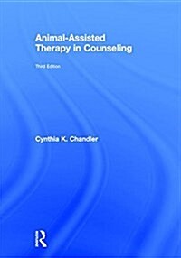 Animal-Assisted Therapy in Counseling (Hardcover, 3 ed)