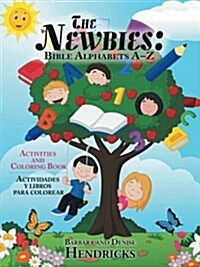 The Newbies: Bible Alphabets A-Z: Activities and Coloring Book (Paperback)