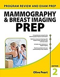 Mammography and Breast Imaging Prep: Program Review and Exam Prep, Second Edition (Paperback, 2)