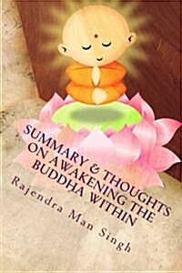 Summary & Thoughts on Awakening the Buddha Within: Eight Steps to Enlightenment (Paperback)