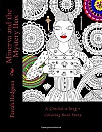 Minerva and the Mystery Box: A Crochet-A-Long Coloring Book Story (Paperback)