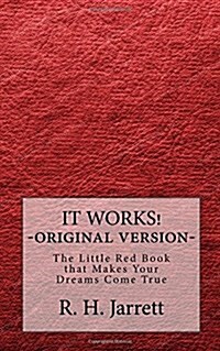 It Works - Original Edition: The Little Red Book That Makes Your Dreams Come True (Paperback)