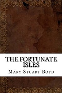 The Fortunate Isles (Paperback)