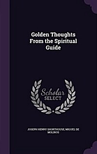 Golden Thoughts from the Spiritual Guide (Hardcover)