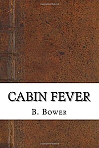 Cabin Fever (Paperback)