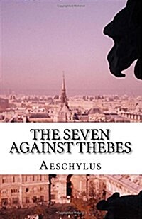 The Seven Against Thebes (Paperback)