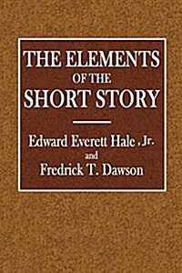 The Elements of the Short Story (Paperback)